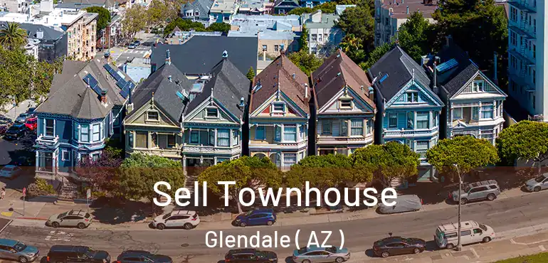  Sell Townhouse Glendale ( AZ )